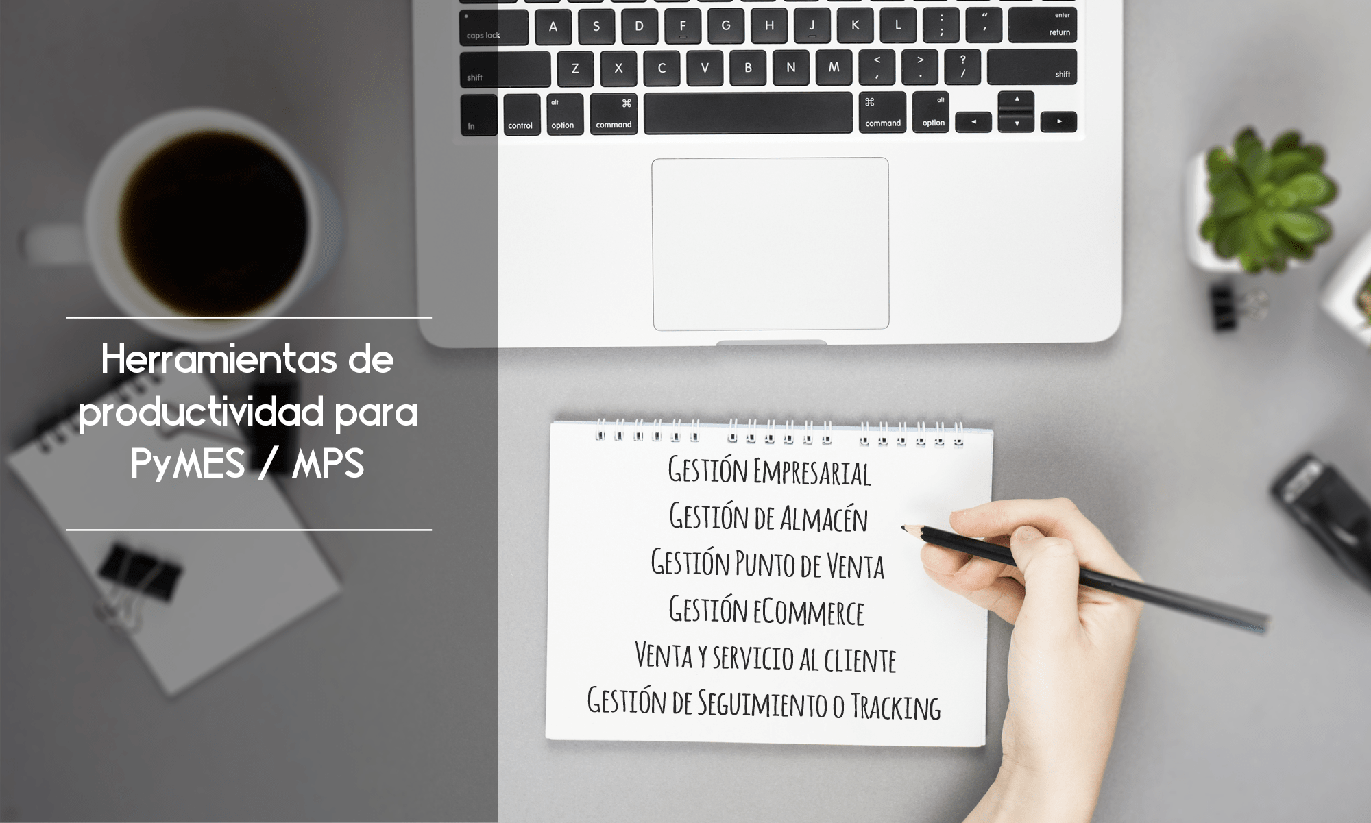 Herramientas de productividad para MPS