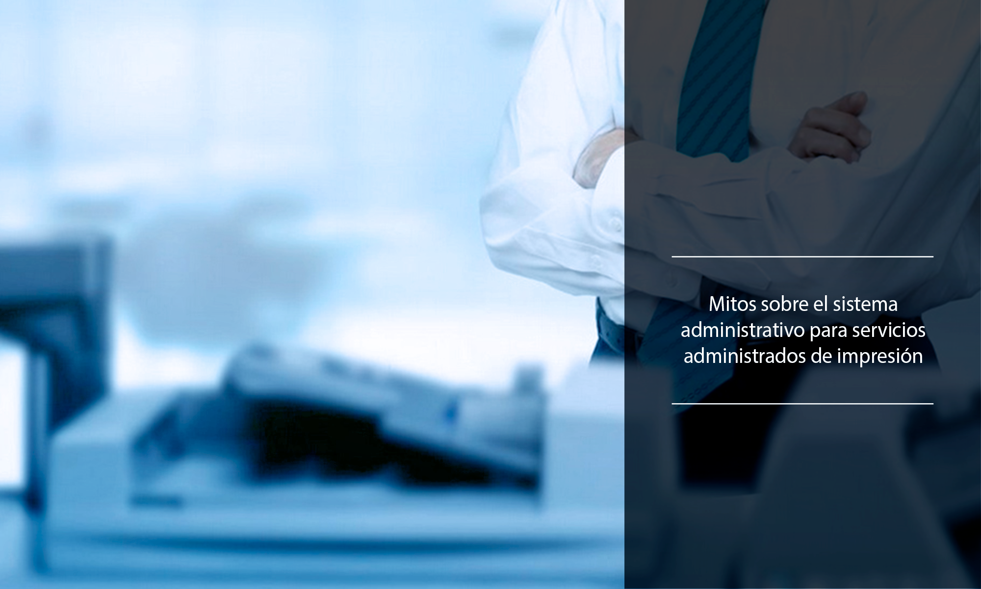 Los mitos sobre los Software ERP para Servicios Administrados de Impresión