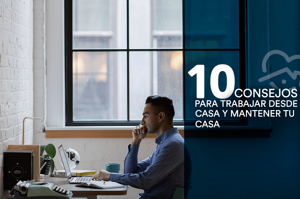 10 consejos para trabajar desde casa y mantener tu productividad
