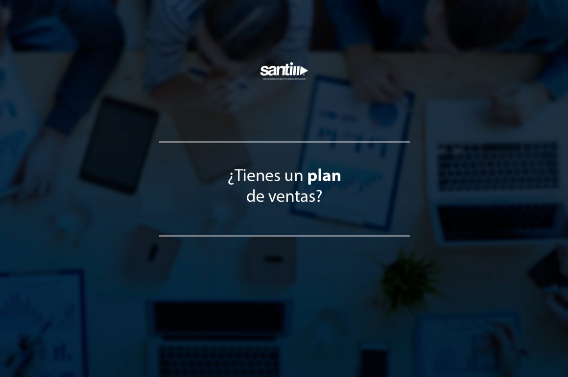 ¿Tienes un buen plan de ventas? plan de venta