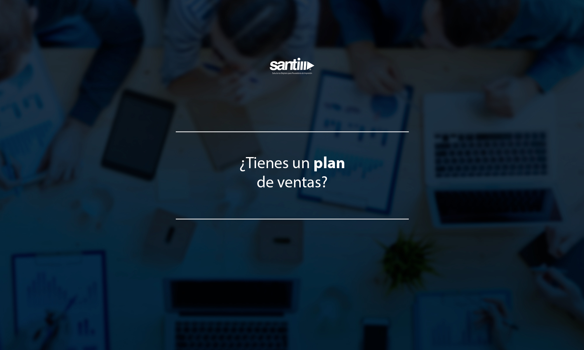 ¿Tienes un buen plan de ventas?