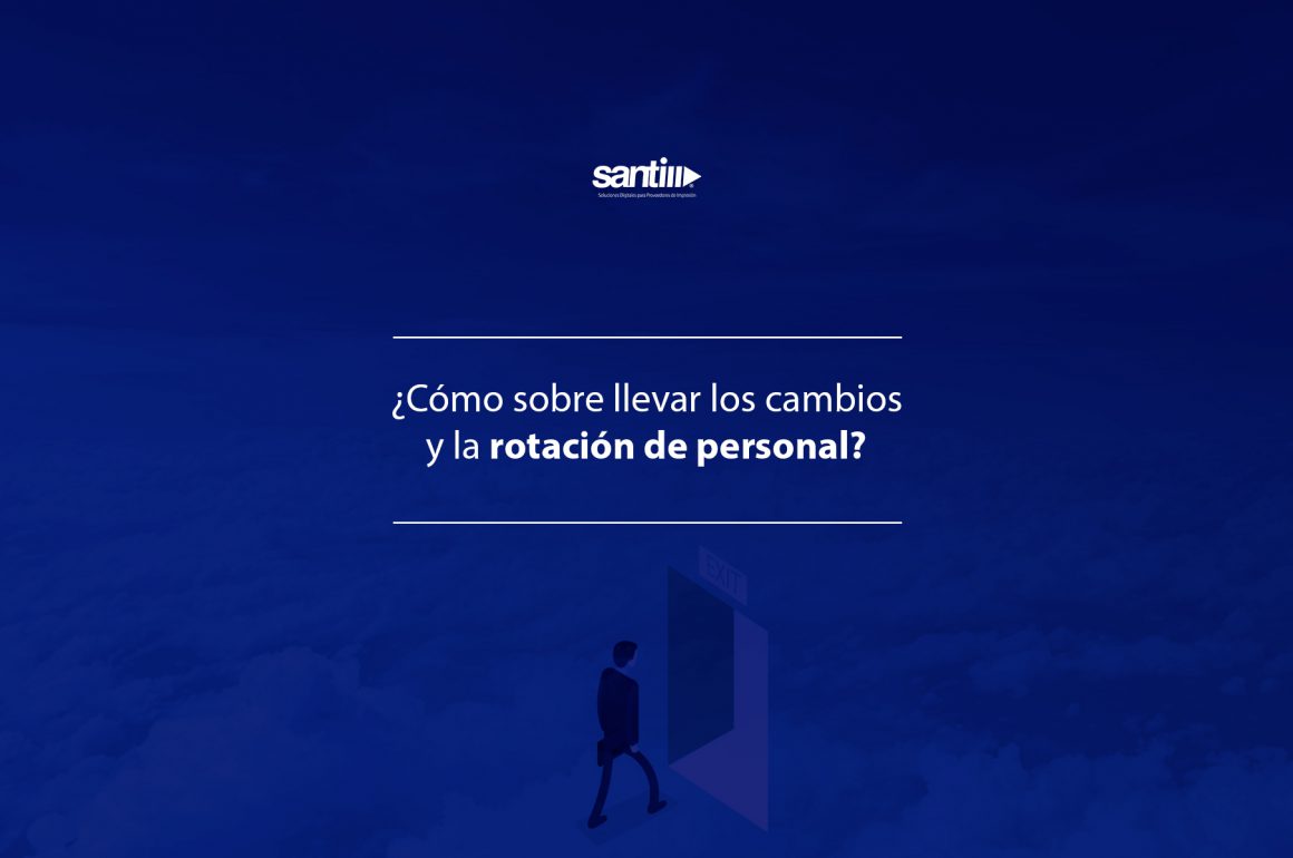 Cómo sobre llevar los cambios y la rotación de personal personal