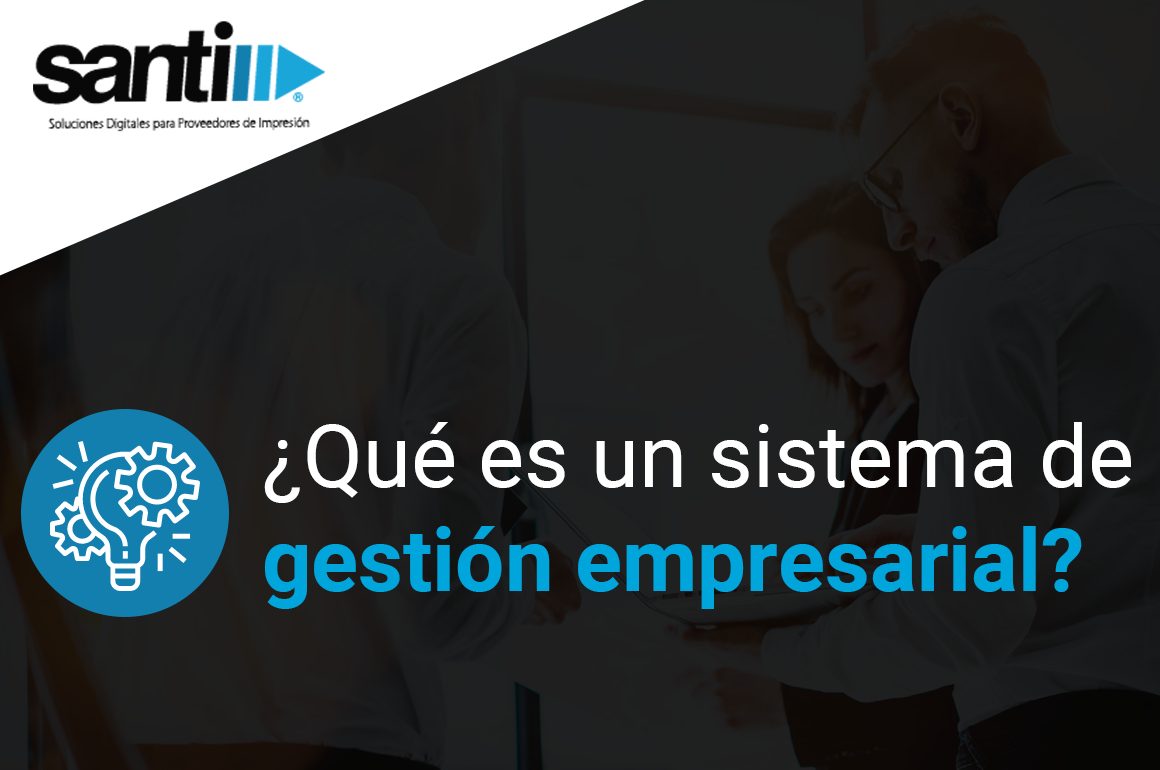 ¿Qué es un sistema de gestión empresarial?
