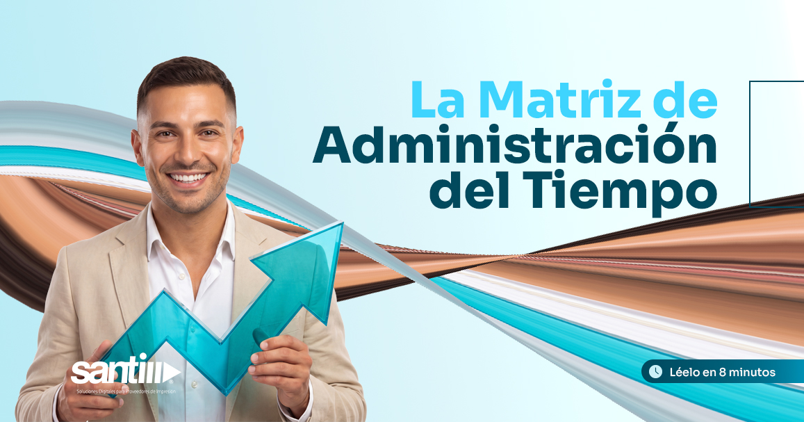 ¿Cómo aplicar la Matriz de Administración del Tiempo en una empresa que renta impresoras?