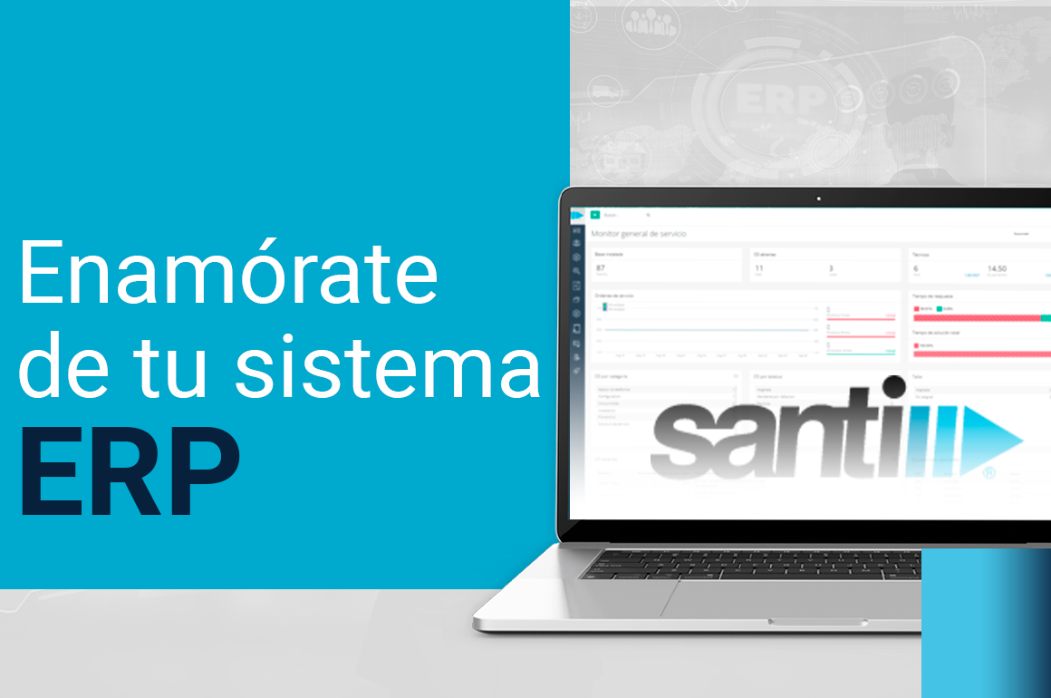 Enamórate de tu software ERP, enamórate de SANTI