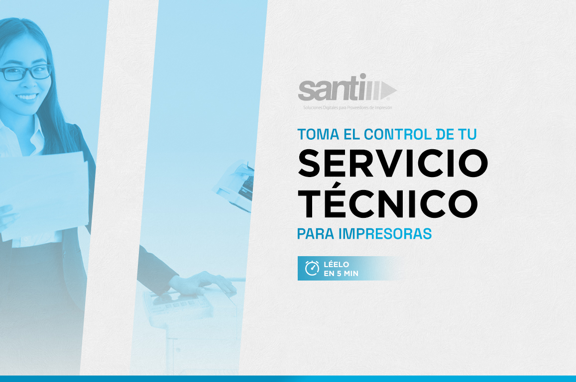 Optimiza tu servicio técnico para impresoras