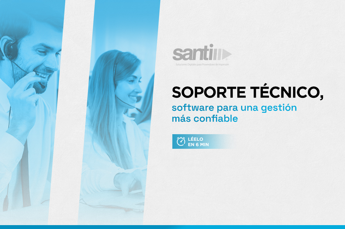 Soporte técnico, software para una gestión más confiable
