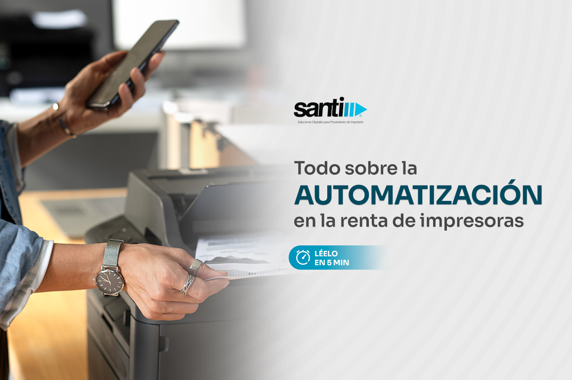 Automatización | La clave para transformar la renta de impresoras