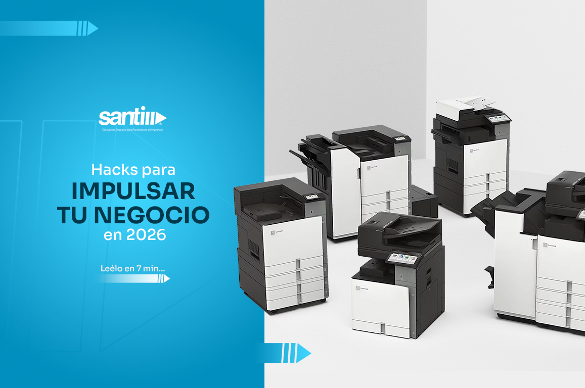 Renta y venta de impresoras: hacks para impulsar tu negocio en 2026