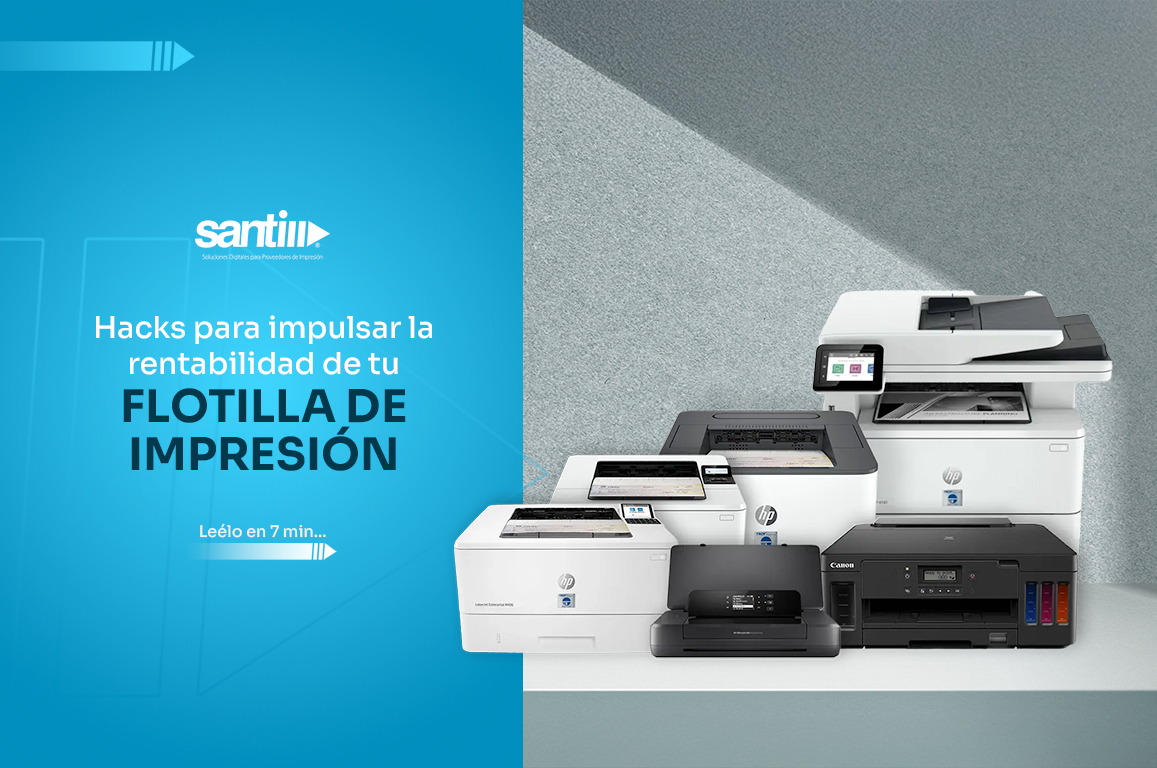 4 Hacks de gestión para tu flotilla de impresión