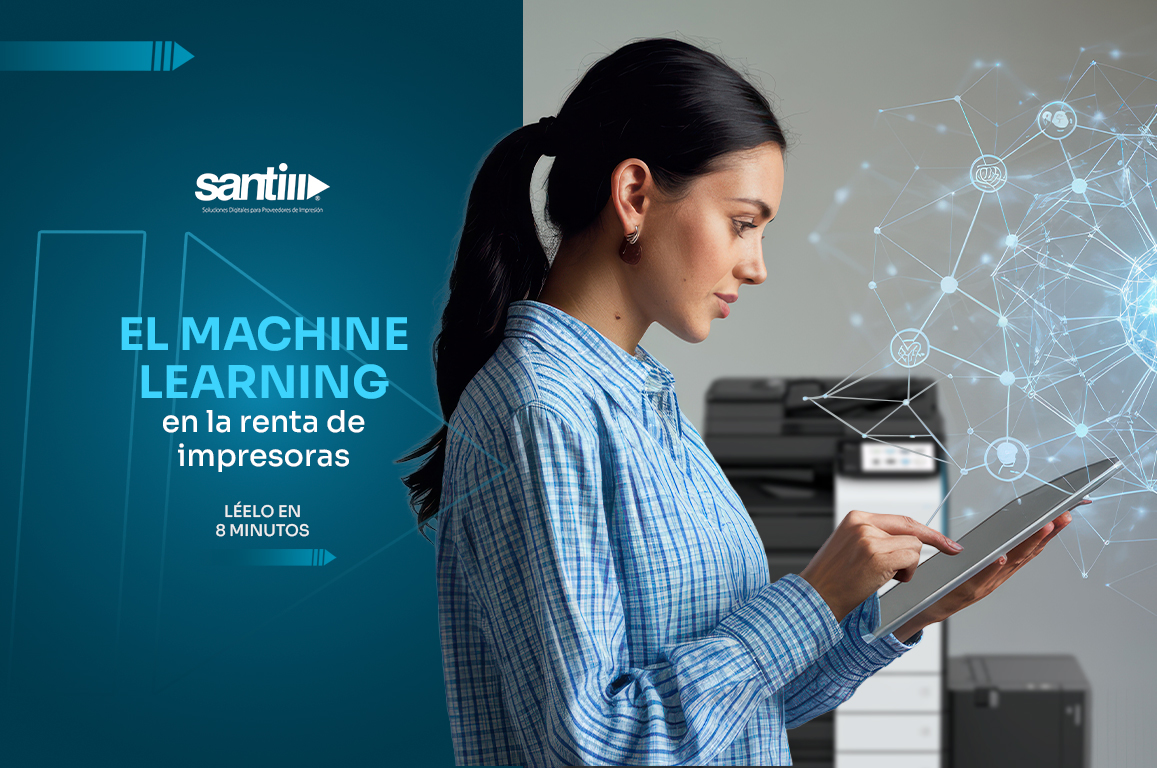 Machine Learning (ML) para empresas que rentan impresoras
